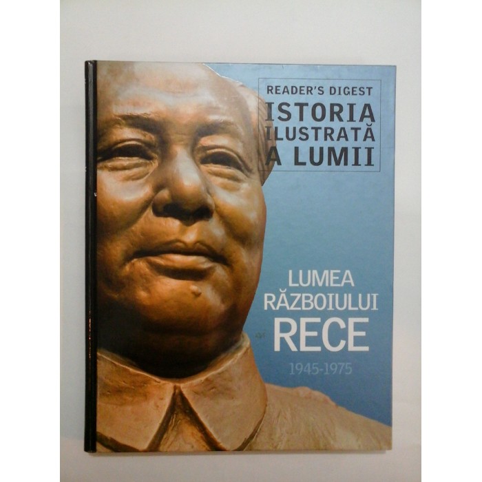 LUMEA RAZBOIULUI RECE (1945-1975) - READERS DIGEST